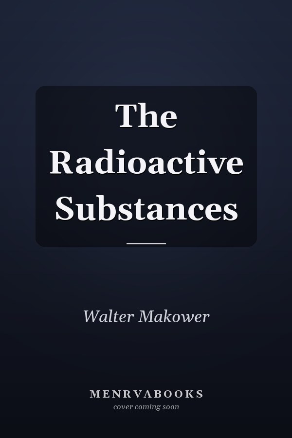 The Radioactive Substances