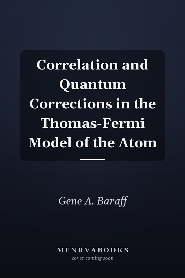 Correlation and Quantum Corrections in the Thomas-Fermi Model of the Atom