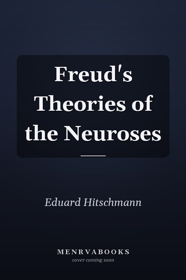 Freud's Theories of the Neuroses