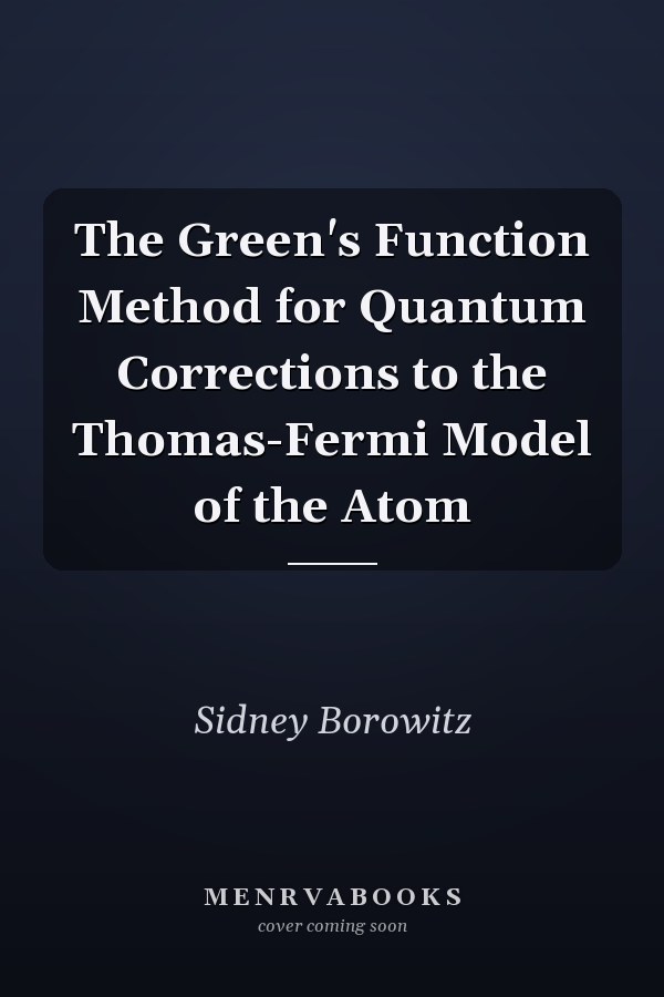 The Green's Function Method for Quantum Corrections to the Thomas-Fermi Model of the Atom