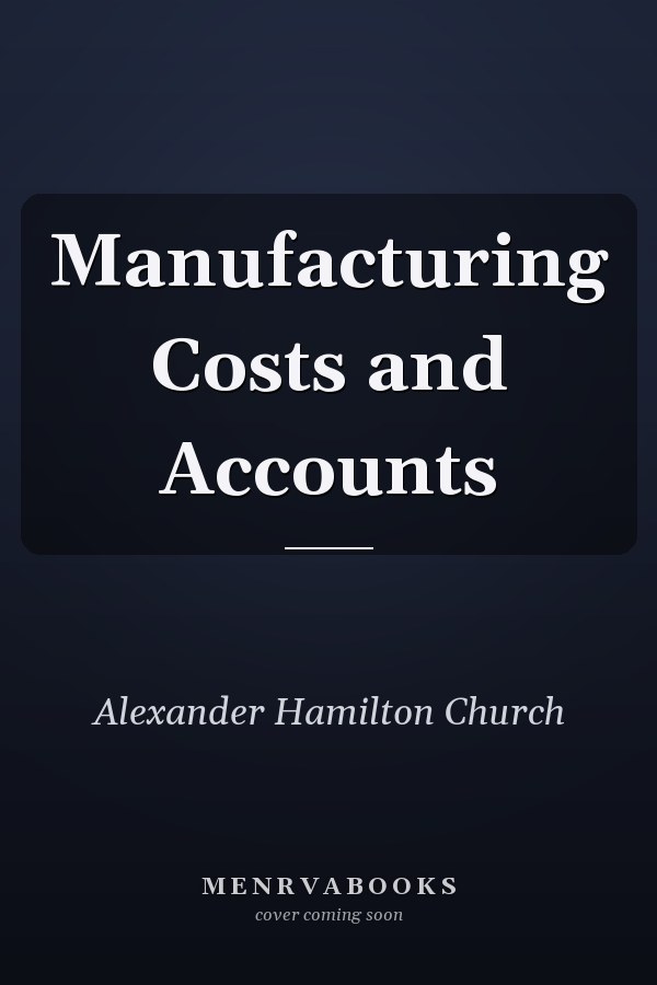 Manufacturing Costs and Accounts