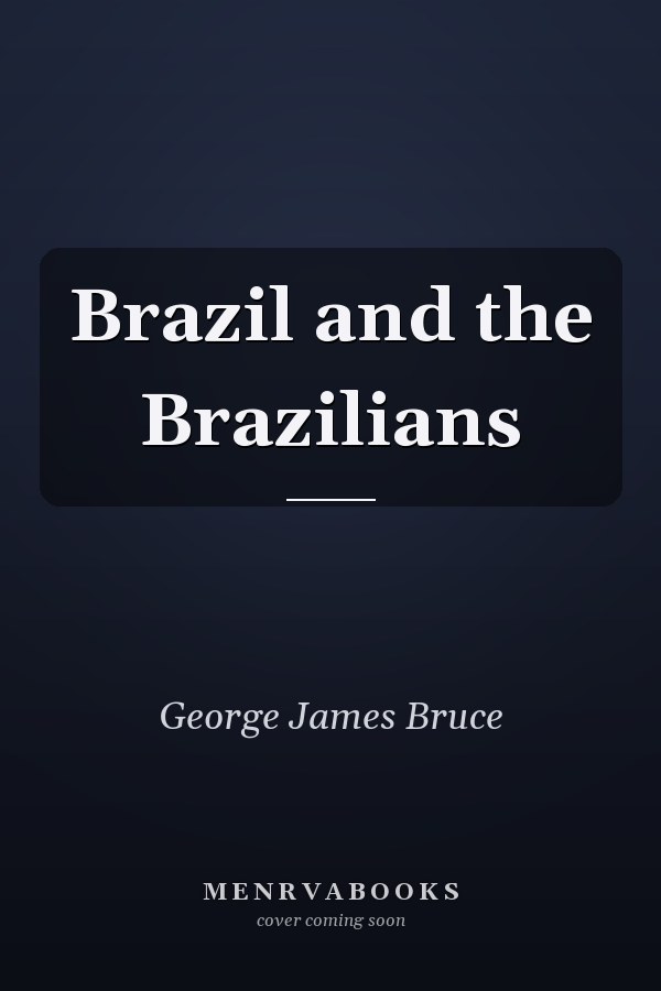 Brazil and the Brazilians