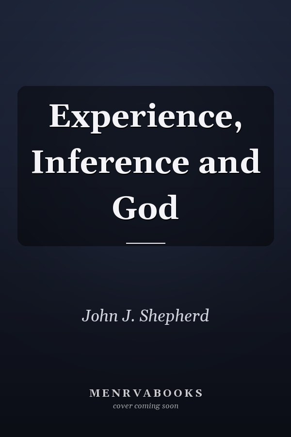 Experience, Inference and God