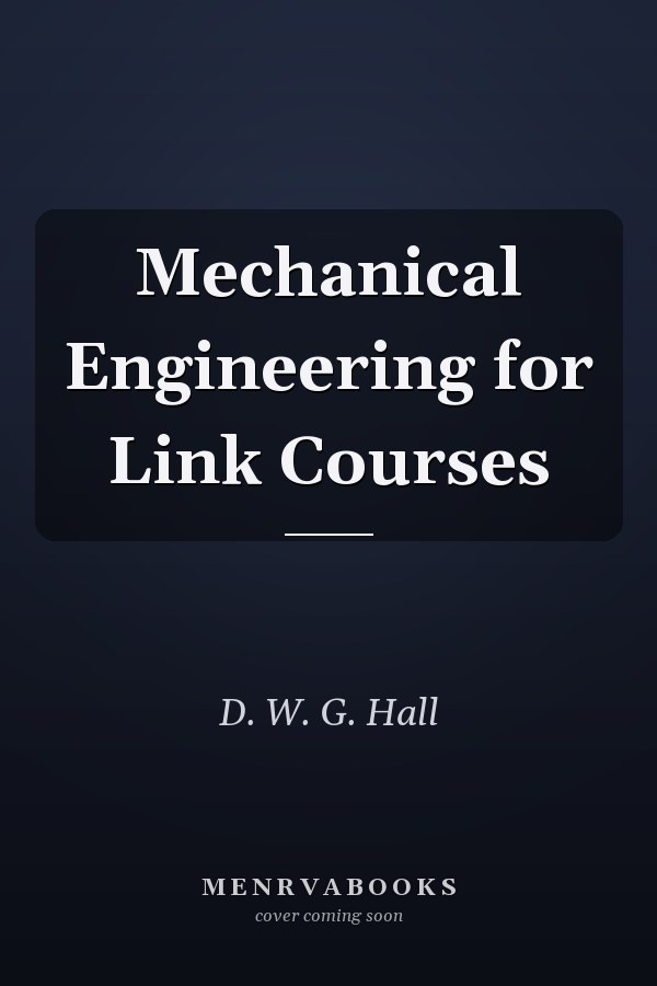 Mechanical Engineering for Link Courses
