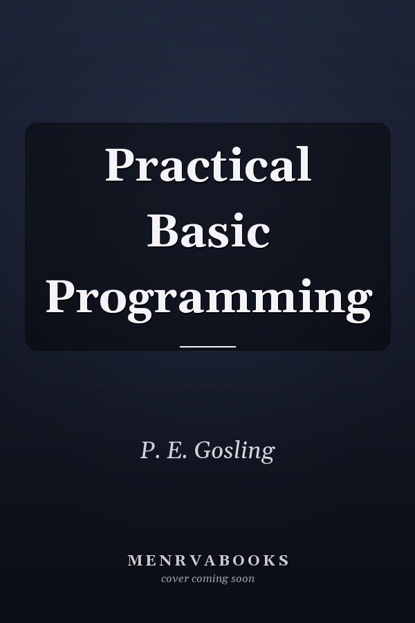 Practical Basic Programming
