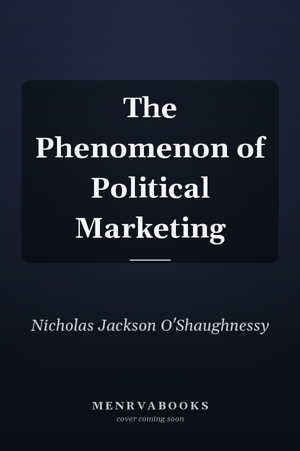 The Phenomenon of Political Marketing