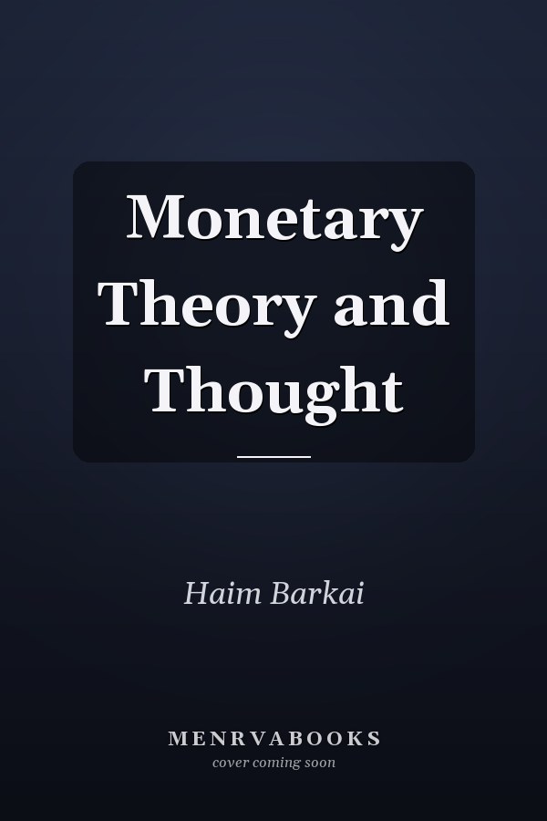 Monetary Theory and Thought
