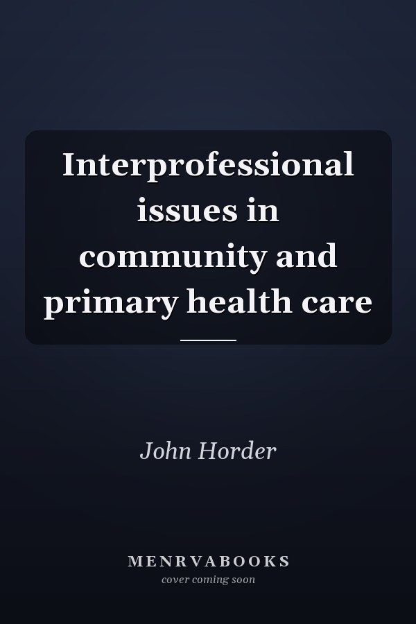 Interprofessional issues in community and primary health care