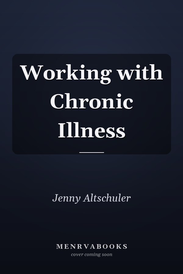 Working with Chronic Illness