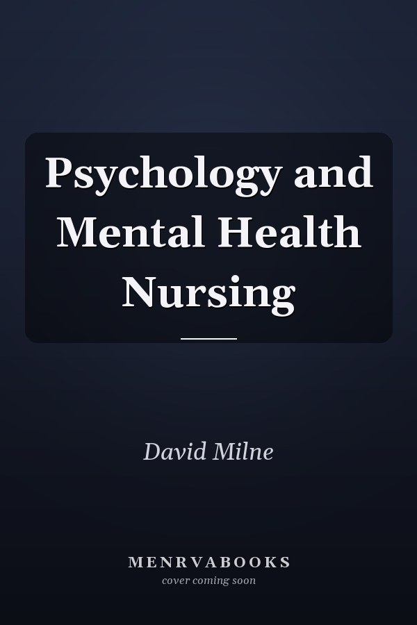 Psychology and Mental Health Nursing
