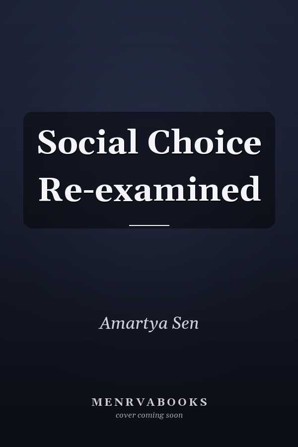 Social Choice Re-examined