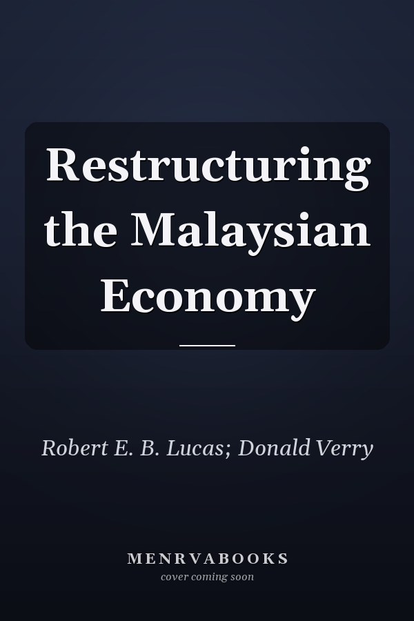 Restructuring the Malaysian Economy