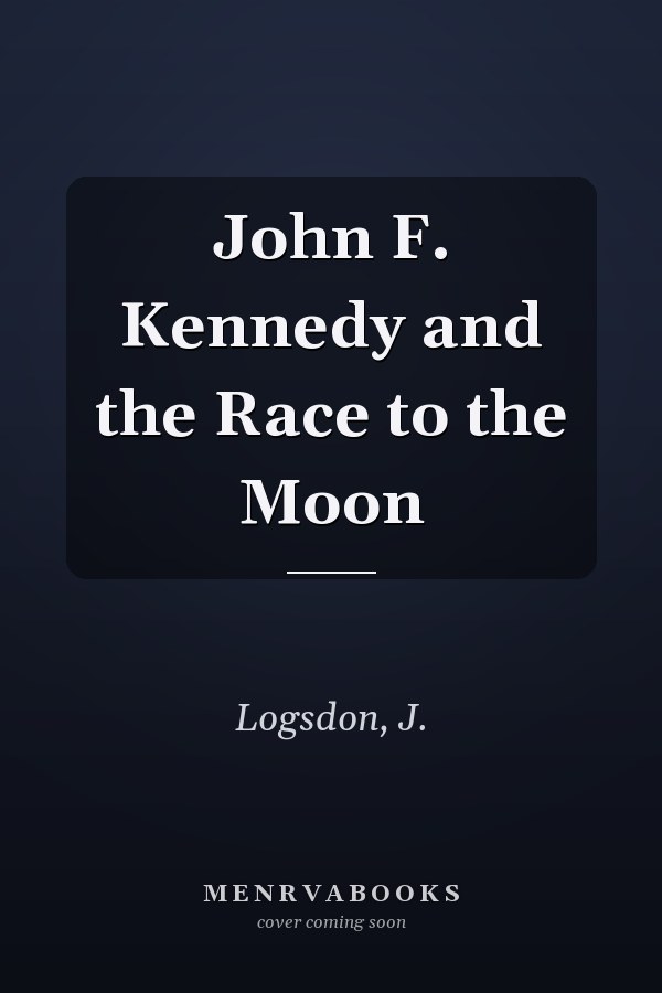 John F. Kennedy and the Race to the Moon