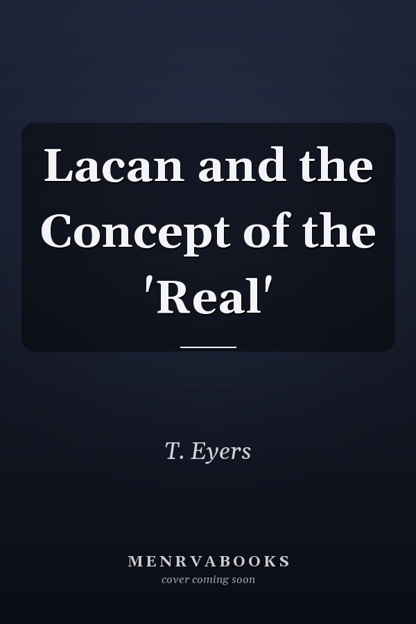 Lacan and the Concept of the 'Real'