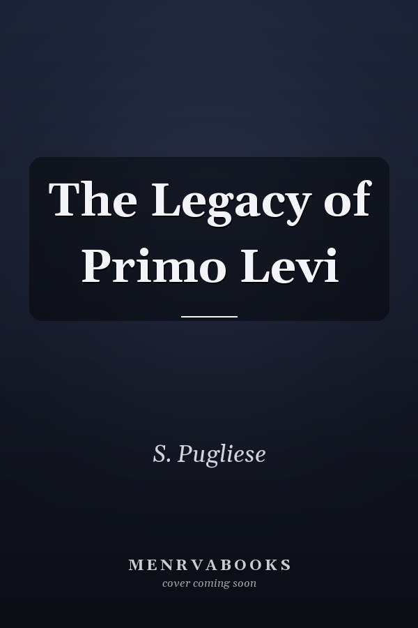The Legacy of Primo Levi