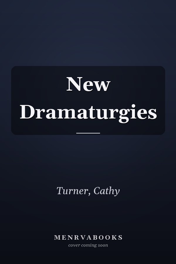 New Dramaturgies