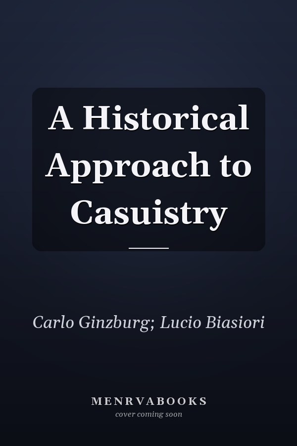 A Historical Approach to Casuistry