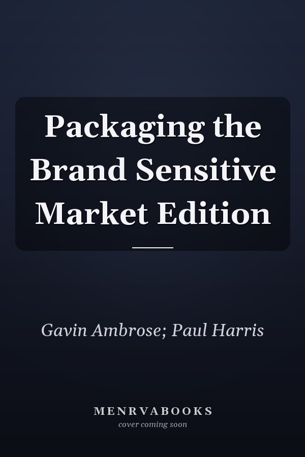 Packaging the Brand Sensitive Market Edition