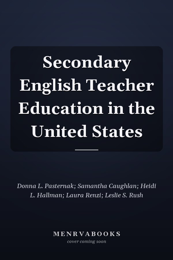 Secondary English Teacher Education in the United States