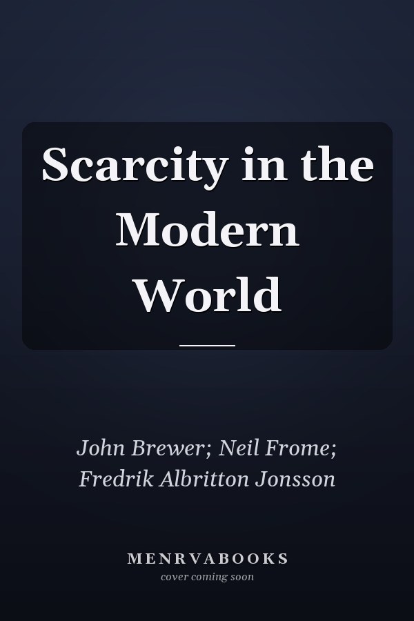 Scarcity in the Modern World