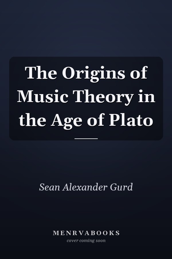The Origins of Music Theory in the Age of Plato
