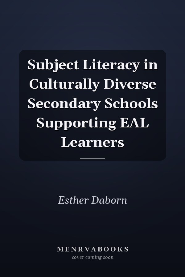 Subject Literacy in Culturally Diverse Secondary Schools Supporting EAL Learners