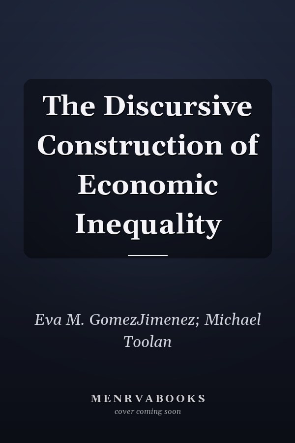 The Discursive Construction of Economic Inequality