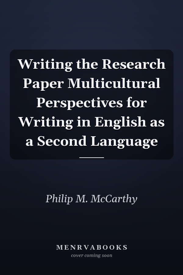 Writing the Research Paper Multicultural Perspectives for Writing in English as a Second Language