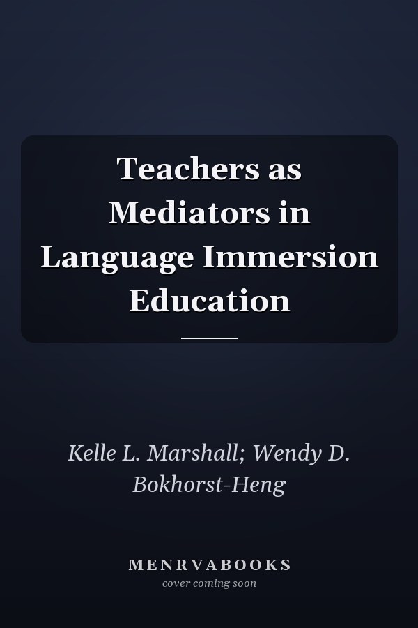 Teachers as Mediators in Language Immersion Education