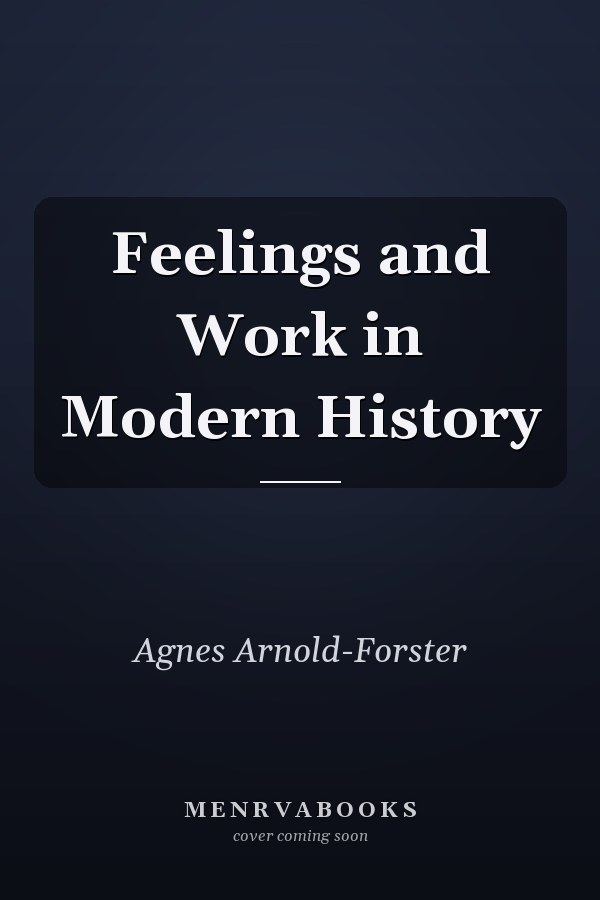 Feelings and Work in Modern History