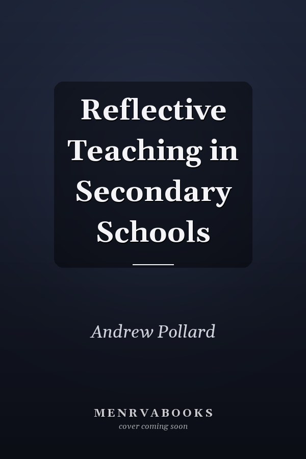 Reflective Teaching in Secondary Schools