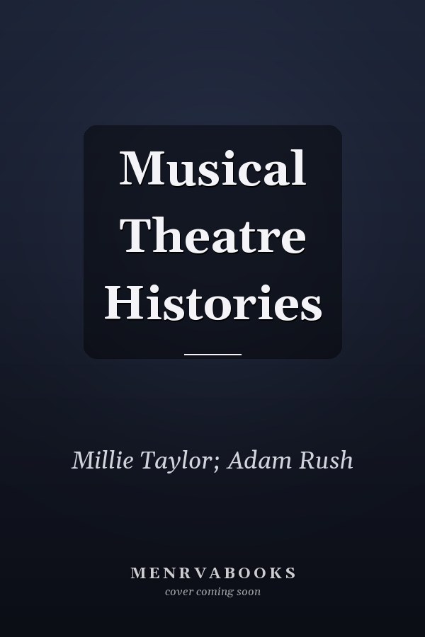 Musical Theatre Histories