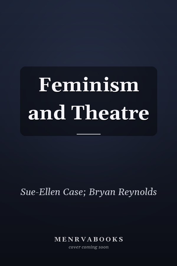 Feminism and Theatre