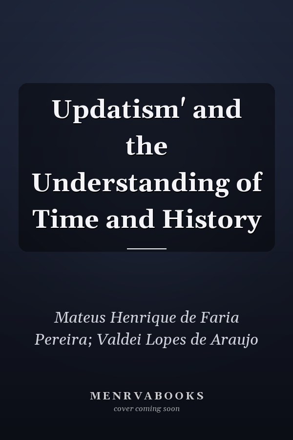 Updatism' and the Understanding of Time and History