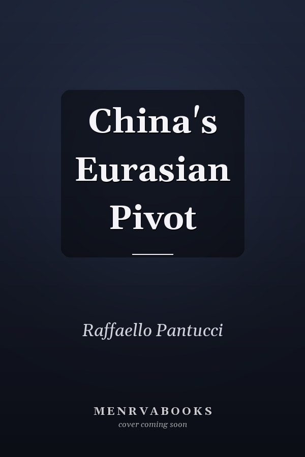 China's Eurasian Pivot