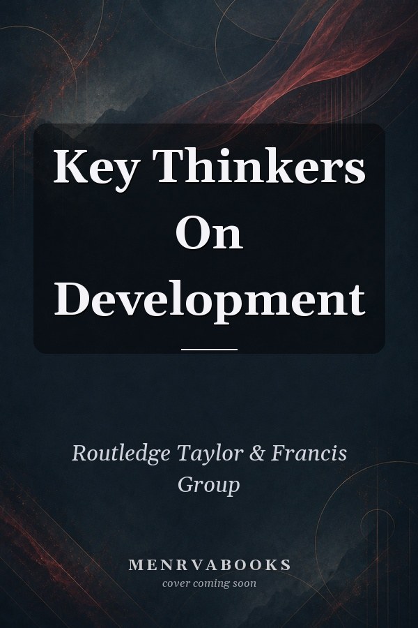 Key Thinkers On Development