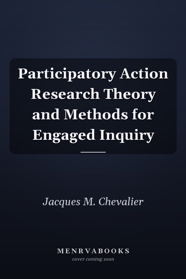 Participatory Action Research Theory and Methods for Engaged Inquiry