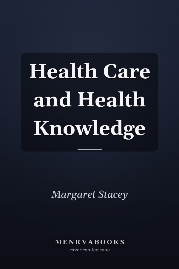 Health Care and Health Knowledge