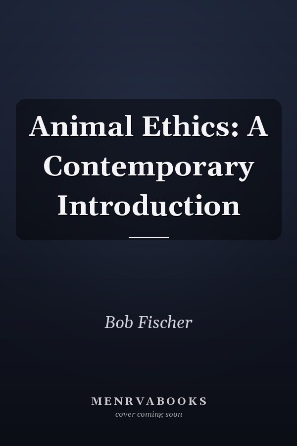 Animal Ethics: A Contemporary Introduction