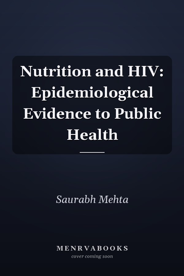 Nutrition and HIV: Epidemiological Evidence to Public Health