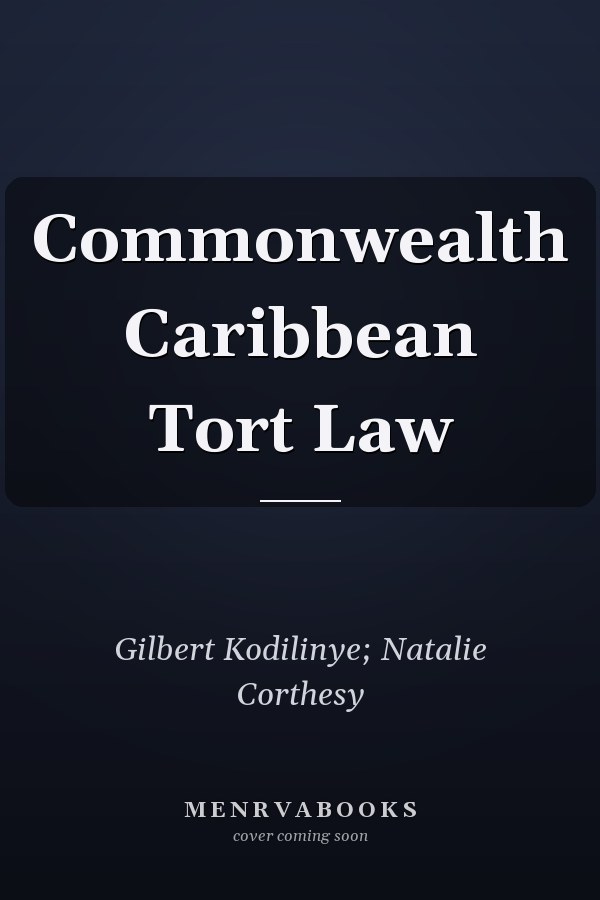 Commonwealth Caribbean Tort Law