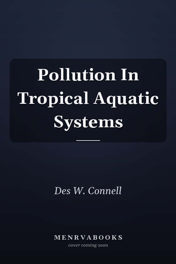 Pollution In Tropical Aquatic Systems