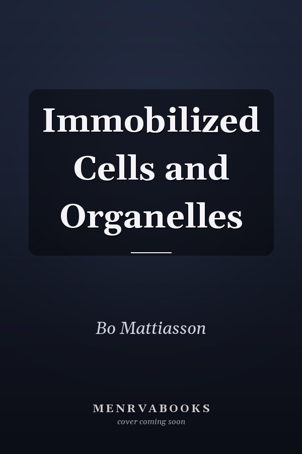 Immobilized Cells and Organelles