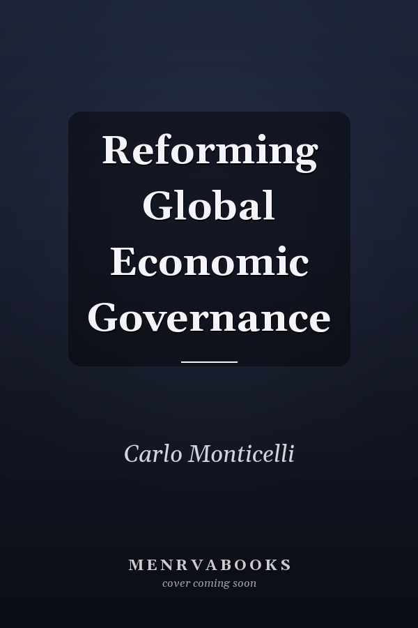 Reforming Global Economic Governance