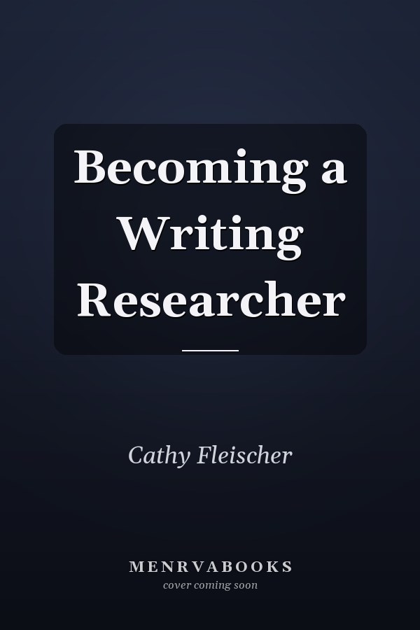 Becoming a Writing Researcher