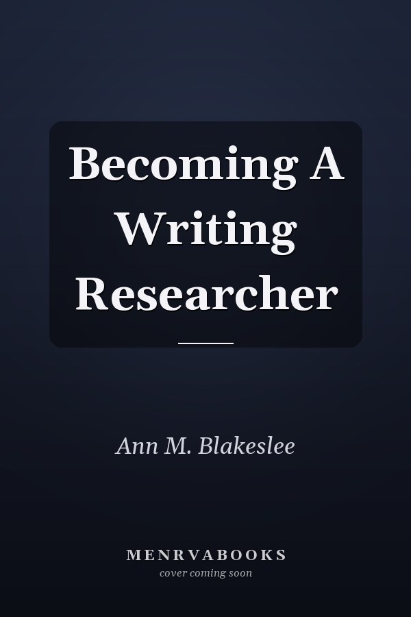 Becoming A Writing Researcher
