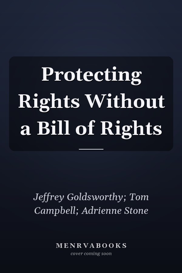Protecting Rights Without a Bill of Rights