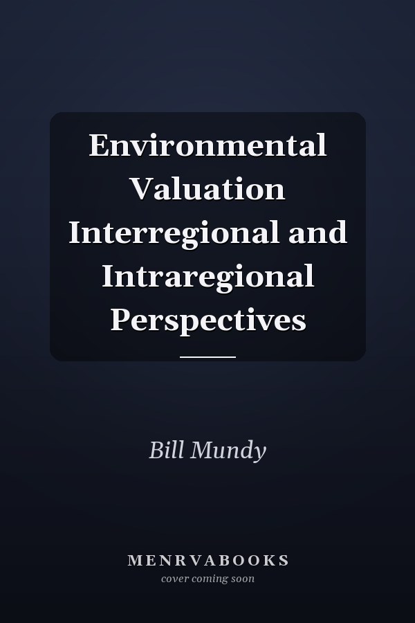 Environmental Valuation Interregional and Intraregional Perspectives