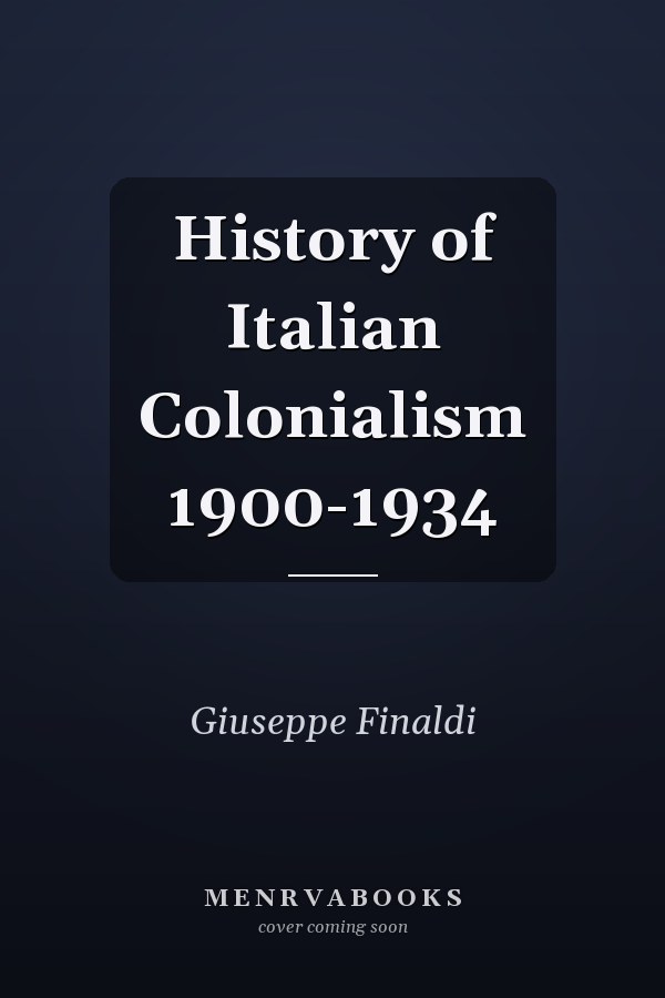 History of Italian Colonialism 1900-1934
