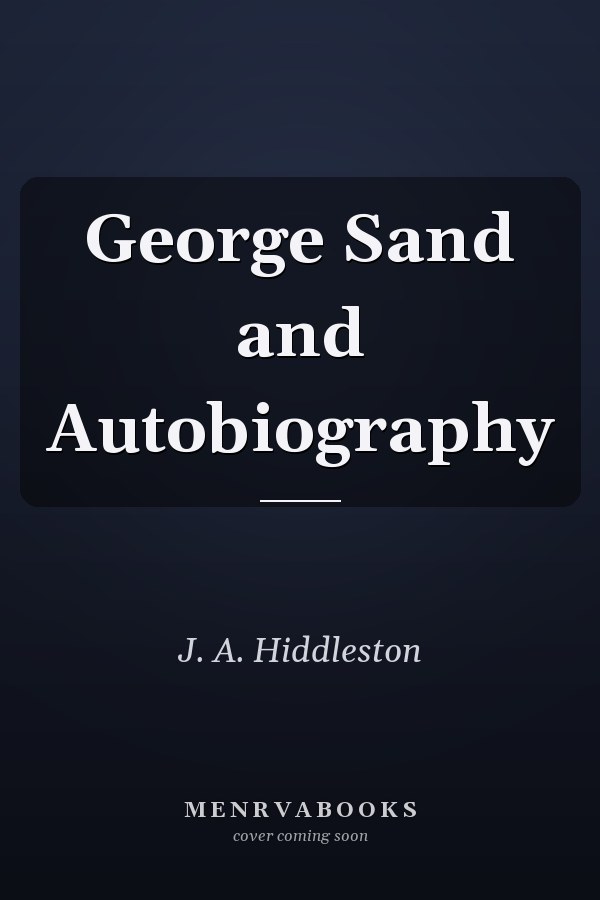 George Sand and Autobiography